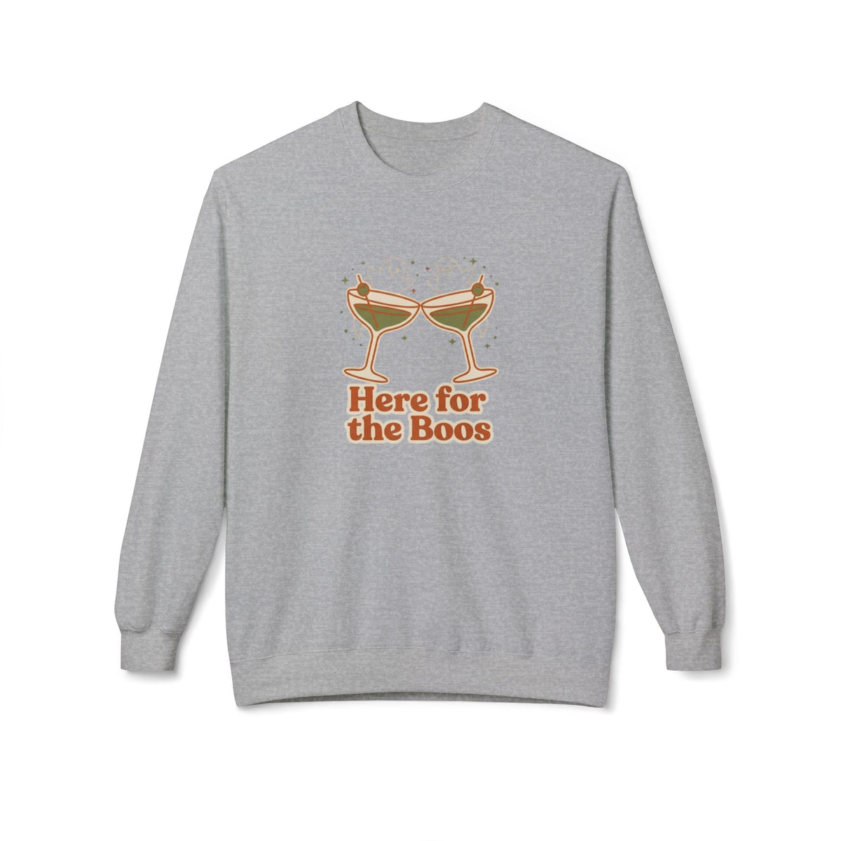 Here for the Boos Cocktail Crewneck